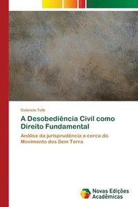 bokomslag A Desobedincia Civil como Direito Fundamental