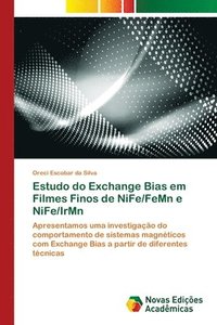 bokomslag Estudo do Exchange Bias em Filmes Finos de NiFe/FeMn e NiFe/IrMn