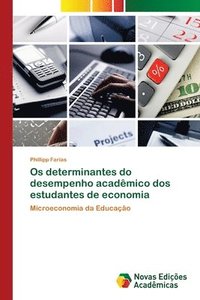 bokomslag Os determinantes do desempenho acadmico dos estudantes de economia