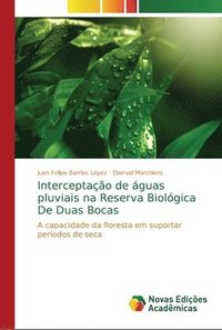 bokomslag Interceptao de guas pluviais na Reserva Biolgica De Duas Bocas