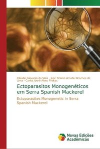bokomslag Ectoparasitos Monogenticos em Serra Spanish Mackerel