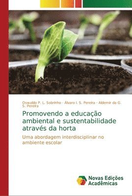 Promovendo a educao ambiental e sustentabilidade atravs da horta 1