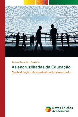 bokomslag As encruzilhadas da Educao