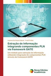 bokomslag Extrao de Informao integrando componentes PLN via framework GATE