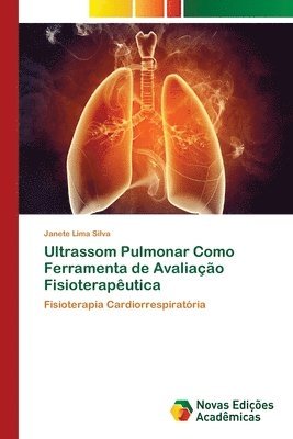 Ultrassom Pulmonar Como Ferramenta de Avaliao Fisioteraputica 1