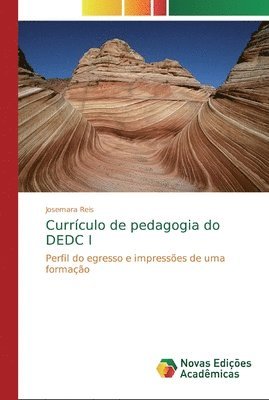 Currculo de pedagogia do DEDC I 1