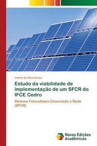 bokomslag Estudo da viabilidade de implementao de um SFCR do IFCE Cedro