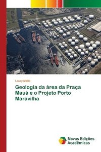 bokomslag Geologia da rea da Praa Mau e o Projeto Porto Maravilha