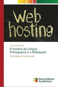 bokomslag O ensino da Lingua Portuguesa e a Webquest