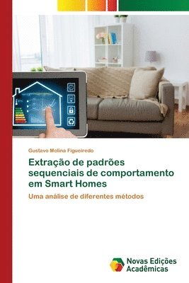 Extracao de padroes sequenciais de comportamento em Smart Homes 1