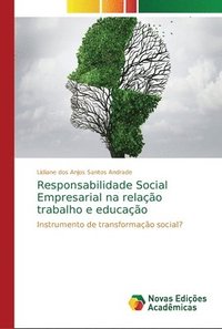 bokomslag Responsabilidade Social Empresarial na relao trabalho e educao