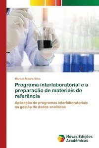 bokomslag Programa interlaboratorial e a preparao de materiais de referncia