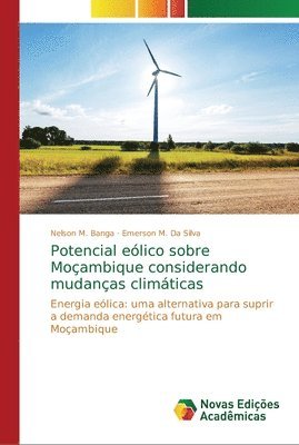 Potencial elico sobre Moambique considerando mudanas climticas 1