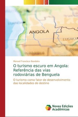 bokomslag O turismo escuro em Angola