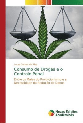 Consumo de Drogas e o Controle Penal 1
