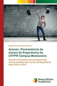 bokomslag Acesso, Permanencia de alunos de Engenharia da UTFPR Campus Medianeira