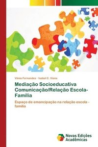 bokomslag Mediao Socioeducativa Comunicao/Relao Escola-Famlia