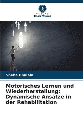 Motorisches Lernen und Wiederherstellung