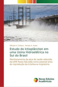 bokomslag Estudo do Ictioplncton em uma Usina Hidroeltrica no Sul do Brasil