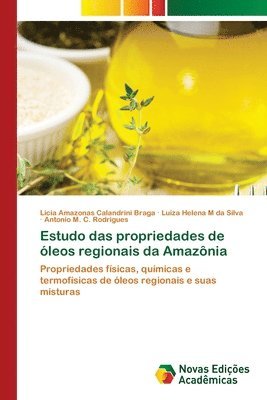 bokomslag Estudo das propriedades de oleos regionais da Amazonia