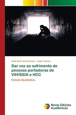 bokomslag Dar voz ao sofrimento de pessoas portadoras de VIH/SIDA e HCC