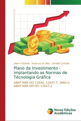 Plano de Investimento - Implantando as Normas de Tcnologia Grfica 1