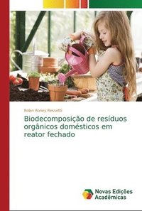 bokomslag Biodecomposio de resduos orgnicos domsticos em reator fechado