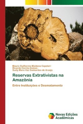 bokomslag Reservas Extrativistas na Amazonia