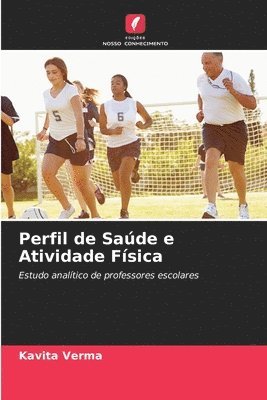 Kavita Verma - Perfil de Saúde e Atividade Física, Häftad