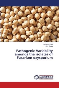 bokomslag Pathogenic Variability amongs the isolates of Fusarium oxysporium