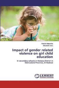 bokomslag Impact of gender related violence on girl child education