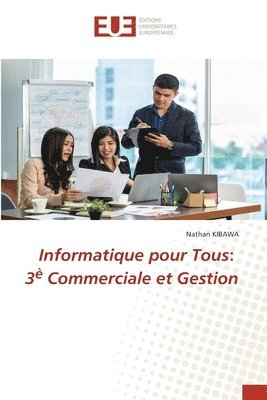 Informatique pour Tous: 3è Commerciale et Gestion