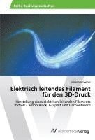 bokomslag Elektrisch leitendes Filament für den 3D-Druck