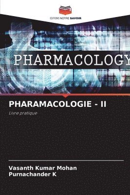 Vasanth Kumar Mohan, Purnachander K - Pharamacologie - II, Häftad