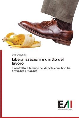 Livia Cherubino - Liberalizzazioni e diritto del lavoro, Häftad