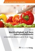 Tanja Herk - Nachhaltigkeit auf dem Lebensmittelmarkt, Häftad
