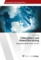 bokomslag Täterarbeit und Gewaltberatung