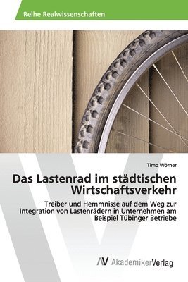 bokomslag Das Lastenrad im stadtischen Wirtschaftsverkehr