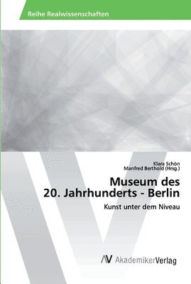 bokomslag Museum des 20. Jahrhunderts - Berlin