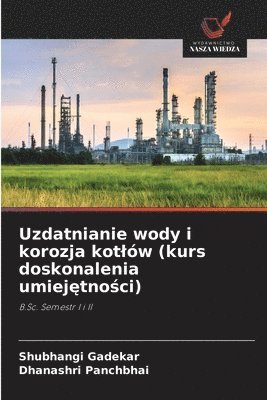Uzdatnianie wody i korozja kotlów (kurs doskonalenia umiejętności)