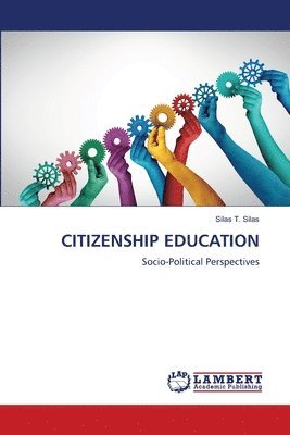 Silas T Silas, Silas T. Silas - Citizenship Education, Häftad