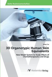 bokomslag 3D Organotypic Human Skin Equivalents