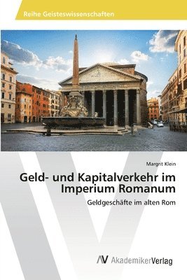 bokomslag Geld- und Kapitalverkehr im Imperium Romanum