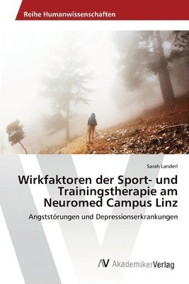 bokomslag Wirkfaktoren der Sport- und Trainingstherapie am Neuromed Campus Linz