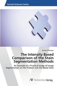 bokomslag The Intensity Based Comparison of the Stain Segmentation Methods