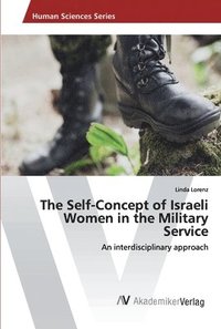 bokomslag The Self-Concept of Women in the Military Service