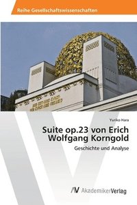 bokomslag Suite op.23 von Erich Wolfgang Korngold