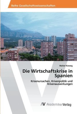 bokomslag Die Wirtschaftskrise in Spanien