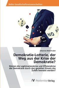bokomslag Demokratie-Lotterie, der Weg aus der Krise der Demokratie?