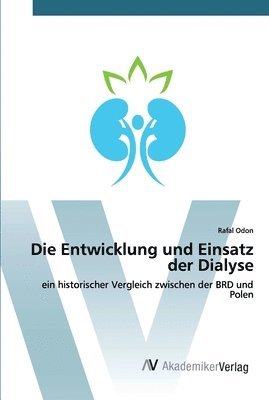 Die Entwicklung und Einsatz der Dialyse 1